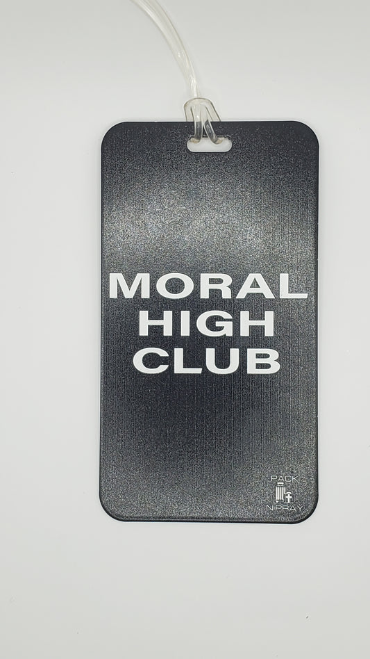 'Moral High Club' Luggage Tag